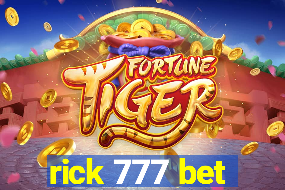 rick 777 bet